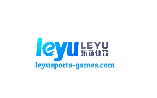 乐鱼官网 - Leyu官方直达平台